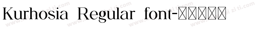 Kurhosia Regular font字体转换